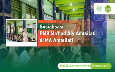 Mempersiapkan Generasi Mutafaqqih Fiddin: Sosialisasi PMB Ma’had Aly Amtsilati di MA Amtsilati